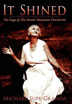 portada it shined: the saga of the ozark mountain daredevils (in English)