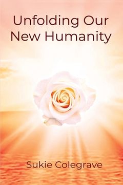 portada Unfolding Our New Humanity (en Inglés)