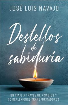 portada Destellos de Sabiduría: Un Viaje a Través de 7 Sabios y 70 Reflexiones Transformadoras