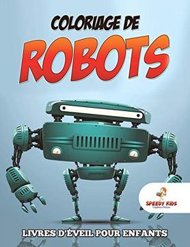 portada Coloriage de Robots -Livres D'éveil Pour Enfants (en Francés)