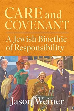 portada Care and Covenant: A Jewish Bioethic of Responsibility (en Inglés)