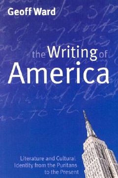 portada writing of america: literature and cultural identity from the puritans to the present (en Inglés)