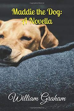 portada Maddie the Dog: A Novella (in English)