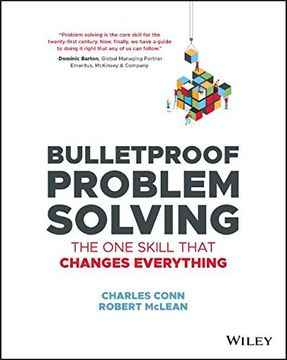 portada Bulletproof Problem Solving: The one Skill That Changes Everything (en Inglés)