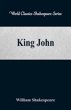 portada King John (World Classics Shakespeare Series)