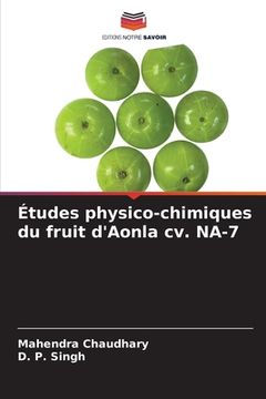 portada Études physico-chimiques du fruit d'Aonla cv. NA-7 (en Francés)