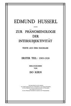 portada Zur Phänomenologie Der Intersubjektivität: Texte Aus Dem Nachlass Erster Teil: 1905-1920 (en Alemán)