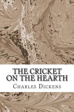 portada The Cricket on the Hearth: (Charles Dickens Classics Collection) (en Inglés)