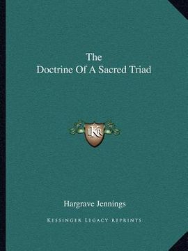 portada the doctrine of a sacred triad (in English)