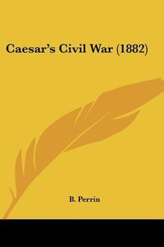 portada caesar's civil war (1882)