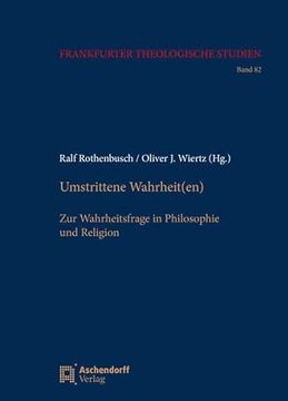 portada Umstrittene Wahrheit(En) zur Wahrheitsfrage in Philosophie und Religion (en Alemán)