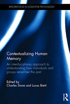 portada Contextualizing Human Memory: An Interdisciplinary Approach to Understanding how Individuals and Groups Remember the Past (in English)