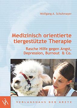 portada Medizinisch orientierte tiergestützte Therapie: Rasche Hilfe gegen Angst, Depression, Burnout & Co (in German)