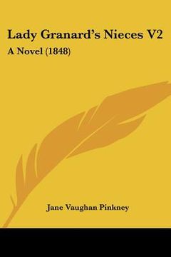 portada lady granard's nieces v2: a novel (1848) (en Inglés)