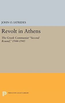 portada Revolt in Athens: The Greek Communist "Second Round," 1944-1945 (Princeton Legacy Library) 