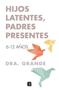 portada Hijos latentes, padres presentes (in Spanish)