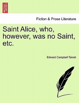 portada saint alice, who, however, was no saint, etc.