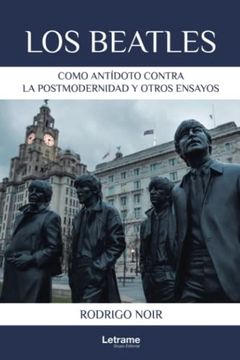 portada Los Beatles Como Antídoto Contra la Postmodernidad y Otros Ensayos (in Spanish)