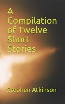 portada A Compilation of Twelve Short Stories