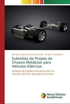 portada Subsídios de Projeto de Chassis Metálicos Para Veículos Elétricos: Análise da Rigidez Mecânica de um Chassis Veicular de Pequeno Porte.