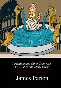 portada Caricature and Other Comic Art in All Times and Many Lands (in English)