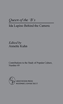 portada Queen of the 'b's: Ida Lupino Behind the Camera 