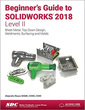 portada Beginner's Guide to Solidworks 2018 - Level II (en Inglés)