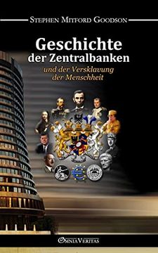 portada Geschichte der Zentralbanken und der Versklavung der Menschheit (en Alemán)