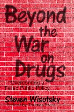 portada beyond the war on drugs (en Inglés)