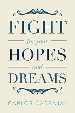 portada Fight for Your Hopes and Dreams (en Inglés)