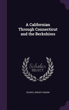 portada A Californian Through Connecticut and the Berkshires
