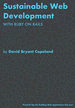 portada Sustainable web Development With Ruby on Rails: Practical Tips for Building web Applications That Last 
