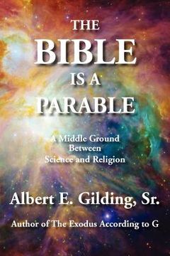 portada the bible is a parable: a middle ground between science and religion