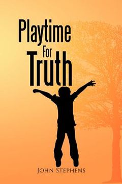 portada playtime for truth (en Inglés)