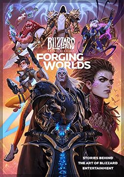 portada Forging Worlds: Stories Behind the art of Blizzard Entertainment (in English)