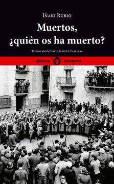 portada Muertos,¿ Quién os ha Muerto? (in Spanish)