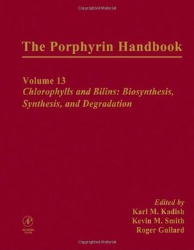 portada The Porphyrin Handbook: Chlorophylls and Bilins: Biosynthesis, Synthesis and Degradation (en Inglés)