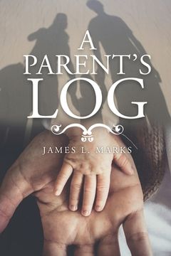 portada A Parent's Log (en Inglés)