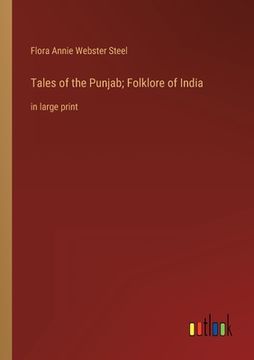 portada Tales of the Punjab; Folklore of India: in large print (in English)