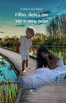 portada Filho, Deixa-Me ver o meu Neto (en Portugués)