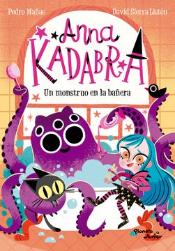portada Anna Kadabra 3. Un monstruo en la bañera (in Spanish)