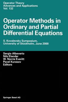 portada Operator Methods in Ordinary and Partial Differential Equations: S. Kovalevsky Symposium, University of Stockholm, June 2000 (en Inglés)