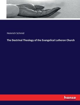 portada The Doctrinal Theology of the Evangelical Lutheran Church (en Inglés)