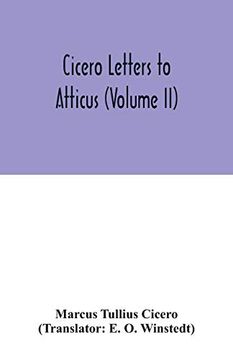 portada Cicero Letters to Atticus (Volume ii) (en Inglés)