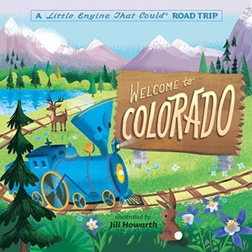 portada Welcome to Colorado: A Little Engine That Could Road Trip (The Little Engine That Could) (en Inglés)