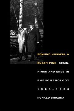 portada Edmund Husserl and Eugen Fink: Beginnings and Ends in Phenomenology, 1928-1938 