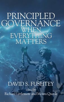 portada Principled Governance When Everything Matters (en Inglés)
