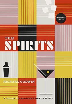 portada The Spirits: A Guide to Modern Cocktailing (en Inglés)