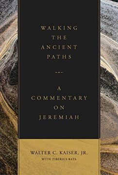 portada Walking the Ancient Paths: A Commentary on Jeremiah (en Inglés)