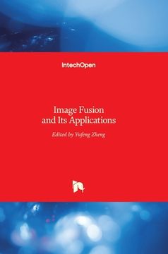 portada Image Fusion and Its Applications (en Inglés)